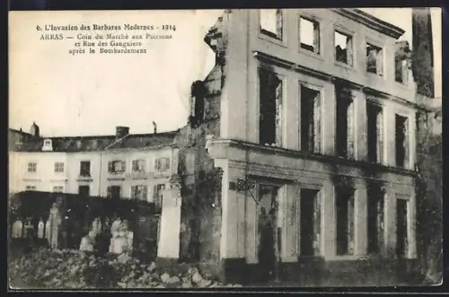 AK Arras, Coin du Marché aux Poissons et Rue des Gauguiers après le Bombardement