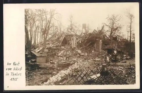 Foto-AK Thélus, Ruines du château après la destruction en 1915