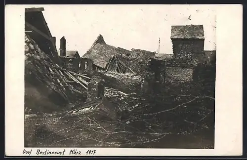 AK Bertincourt, Village détruit en mars 1917 pendant la guerre
