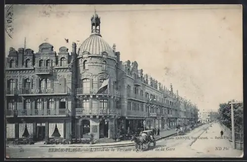 AK Berck-Plage, L`Hôtel de la Terrasse et l`avenue de la Gare