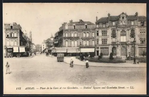 AK Arras, Place de la Gare et rue Gambetta