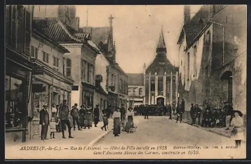 AK Ardres /P.-de-G., Rue de l`Arsenal, Hôtel de Ville installé en 1923, ancienne Abbaye des Carmes