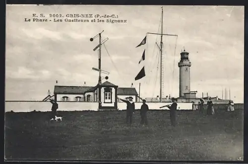 AK Gris-Nez /Pas-de-Calais, Le Phare, Les Guetteurs et les Signaux