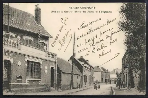 AK Hersin-Coupigny, Rue de la Gare et l`Hôtel des Postes et Télégraphes