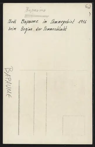 Foto-AK Bapaume, Vue des bâtiments endommagés au début de la bataille de la Somme 1916