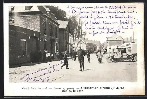 AK Aubigny-en-Artois /P.-de-C., Rue de la Gare pendant la Guerre 1914-1915