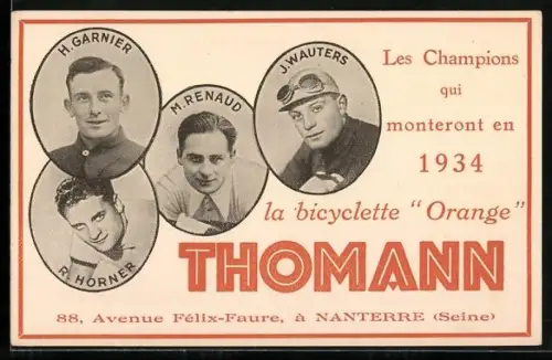 AK Radsportler H. Garnier, M. Renaud, R. Horner, J. Wauters, Sieger 1934, Fahrräder Orange Thomann