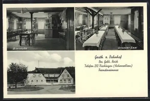 AK Fischingen /Hohenzollern, Gasthaus z. Bahnhof, Bes. Gebh. Reich, Bierstube, grosser Saal
