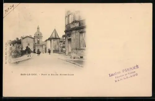 AK Bar-le-Duc, Pont et Église Notre-Dame