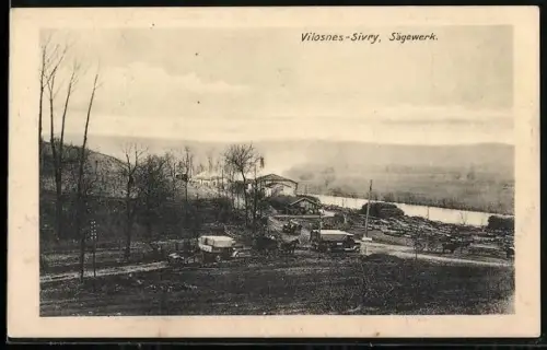AK Villosnes-Sivry, Blick zum Sägewerk
