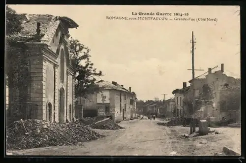 AK Romagne-sous-Montfaucon, Grande-Rue, Côté Nord, La Grande Guerre 1914-18