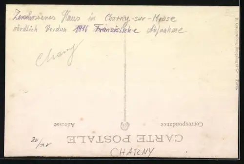 AK Charny-sur-Meuse, Ruines d`une maison détruite après la bataille, près de Verdun