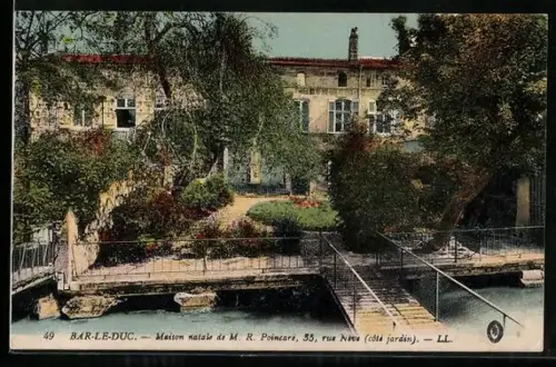 AK Bar-le-Duc, Maison natale de M. R. Poincaré, 35, rue Nève, côté jardin