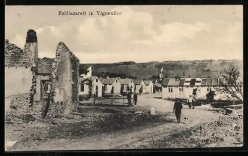 AK Vigneulles, Feldlazarett avec bâtiments et ruines environnantes