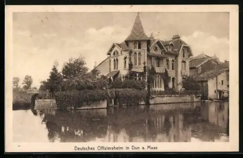 AK Dun-sur-Meuse, Résidence d`officiers allemands au bord de la rivière