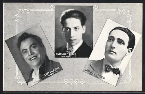 AK Opernsänger Leo Piccioli, Antenore Reali und Spartaco Marchi, Portraits in ANzügen