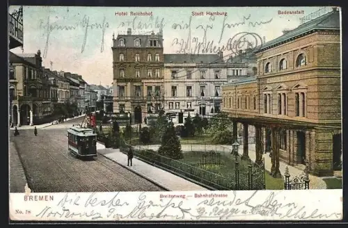 AK Bremen, Hotels Reichshof und Stadt Hamburg, Badeanstalt im Breiten Weg, Strassenbahn