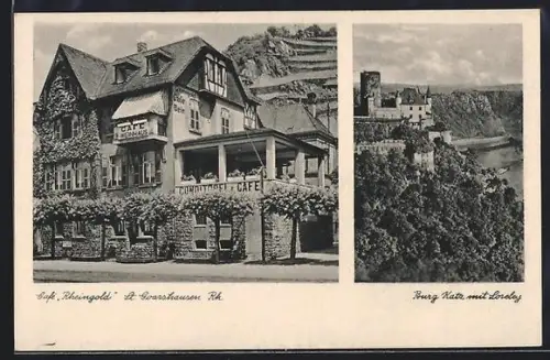 AK St. Goarshausen /Rh., Gasthof Café Rheingold, Burg Katz mit Loreley