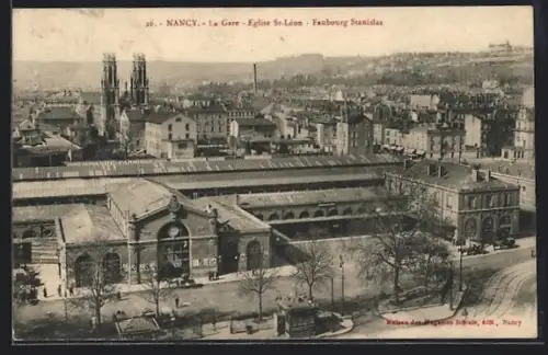 AK Nancy, La Gare, Eglise Saint-Leon, Bahnhof