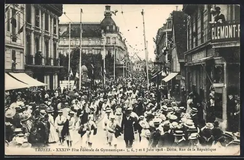 AK Troyes, XXXIVe Fête Fédérale de Gymnastique 1908, Défile, Rue de la République, Turnfest