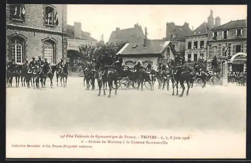 AK Troyes, 34e Fête Fédérale de Gymnastique 1908, Arrivée du Ministre à la Caserne Beurnonville, Turnfest