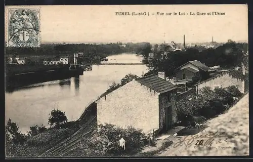 AK Fumel, Vue sur le Lot, La Gare et l`Usine