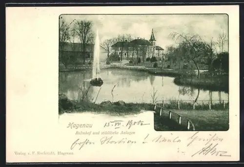 AK Hagenau, Bahnhof und städtische Anlagen