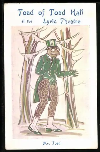 Künstler-AK Vermenschlichter Frosch im Anzug mit Hut, Toad of Toad Hall at the Lyric Theatre