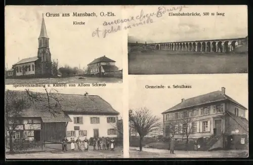 AK Mansbach /O.-Els., Spezereihandlung und Küferei von Alfons Schwob, Gemeinde- und Schulhaus, Kirche, Eisenbahnbrücke