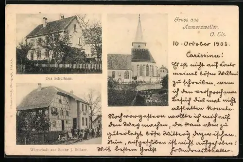 AK Ammerzweiler /O. Els., Gasthof zur Sonne J. Bohrer, Schulhaus, Blick zur Kirche