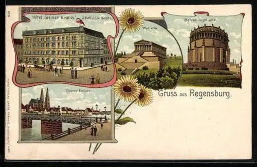 Lithographie Regensburg, Hôtel Grüner Kranz, Bes. J. Holfelder, Eiserne Brücke, Befreiungshalle und Walhalla mit Blumen