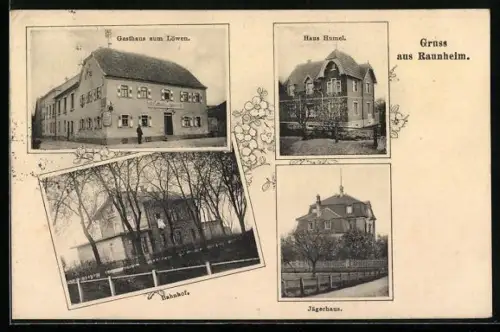 AK Raunheim, Gasthaus zum Löwen, Bahnhof, Jägerhaus, Haus Hummel