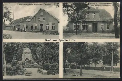 AK Spohle i. Old., G. Hemmens Gasthof und Tanzsaal, Denkmal, Brunken Massschneiderei und Schule