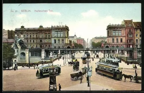AK Berlin-Kreuzberg, Hallesches Tor mit Strassenbahn