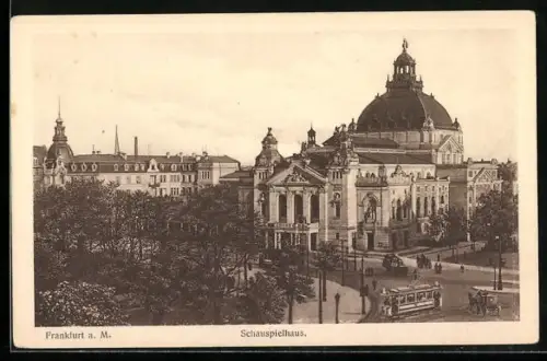 AK Frankfurt a. M., Schauspielhaus mit Strassenbahn