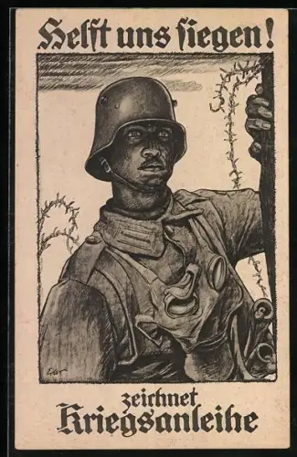 AK Soldat mit Gasmaske und Stahlhelm, Helft uns siegen - zeichnet Kriegsanleihe