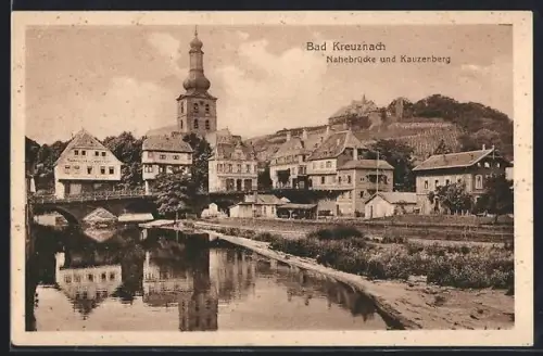 AK Bad Kreuznach, Nahebrücke und Kauzenberg