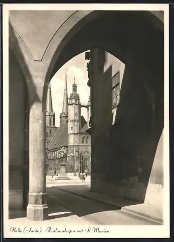AK Halle /Saale, Rathausbogen mit St. Marien