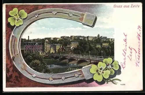 AK Zeitz, Ortsansicht mit Brücke, Hufeisen mit vierblättrigen Kleeblättern