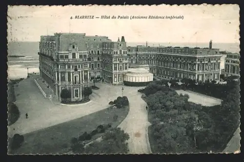 AK Biarritz, Hôtel du Palais, Ancienne Résidence impériale