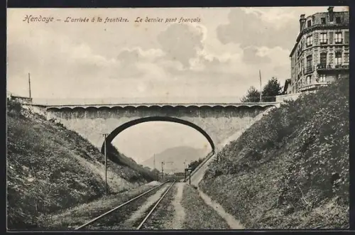 AK Hendaye, L`arrivée à la frontière. Le dernier pont francais