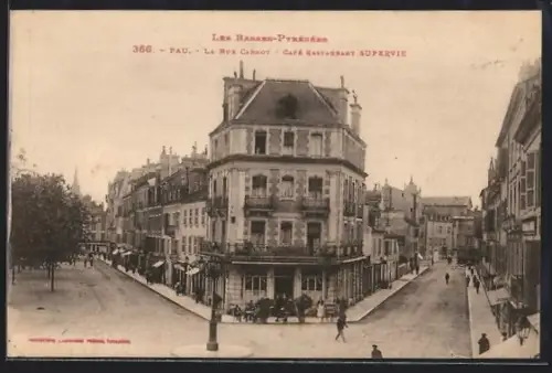 AK Pau /Les Basses-Pyrénées, La Rue Carnot, Café Restaurant Supervie