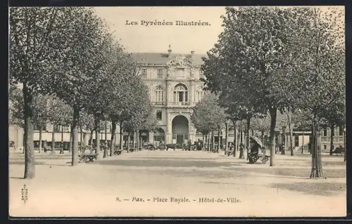 AK Pau /Les Pyrénées, Place Royale, Hôtel de Ville