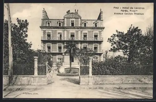 AK Pau, Hôtel de Londres, Pérès, Propr., Avenue Gaston Phoebus