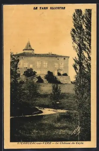 AK Cahuzac-sur-Vère, Le Château du Cayla