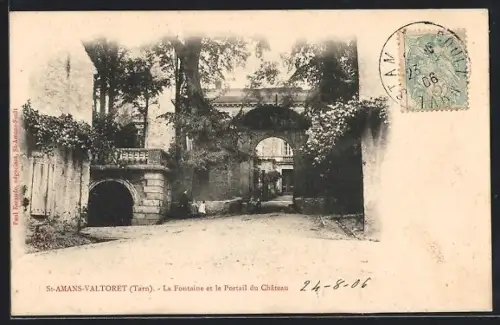 AK St-Amans-Valtoret /Tarn, La Fontaine et le Portail du Château