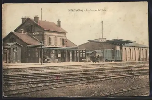 AK Méru /Oise, La Gare et la Halle