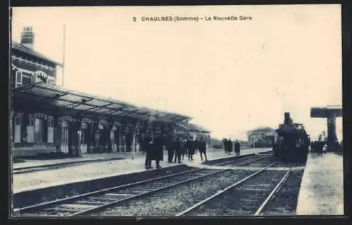 AK Chaulnes /Somme, La Nouvelle Gare