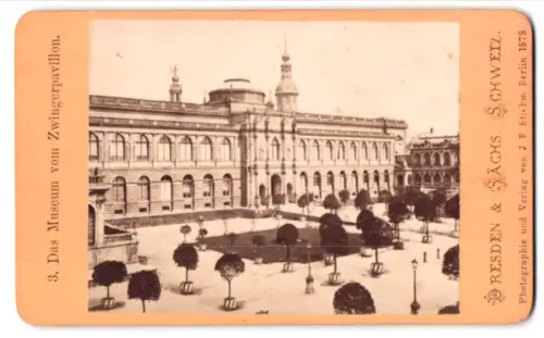 Fotografie J F. Stiehm, Berlin, Ansicht Dresden, Das Museum vom Zwingerpavillon aus gesehen