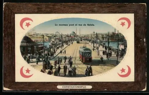 Passepartout-AK Constantinople, Le Nouveau pont et vue de Galata, Strassenbahn